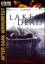 Lake Dead [Unrated]