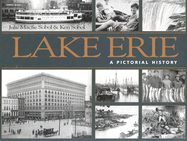 Lake Erie: A Pictorial History