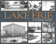 Lake Erie: A Pictorial History - Sobol, Julie, and Sobol, Ken