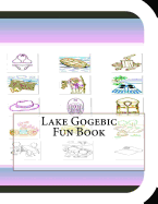 Lake Gogebic Fun Book: A Fun and Educational Book about Lake Gogebic