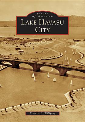 Lake Havasu City - Wildfang, Frederic B