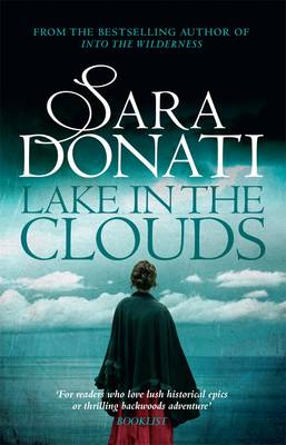 Lake in the Clouds: #3 in the Wilderness series - Donati, Sara