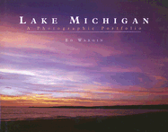 Lake Michigan: A Photographic Portfolio