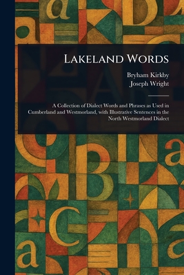 Lakeland Words - Kirkby, Bryham, and Wright, Joseph