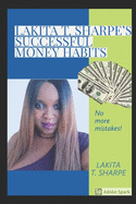Lakita T. Sharpe's Successful Money Habits