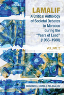 Lamalif: A Critical Anthology of Societal Debates in Morocco during the "Years of Lead" (1966-1988): Volume 2