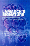 Lamarck'S Signature: How Retrogenes are Changing Darwin's Natural Selection Paradigm - Lindley, Robyn A, and Blanden, Robert V, and Steele, Edward J