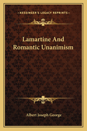 Lamartine And Romantic Unanimism