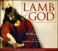 Lamb of God - Rob Gardner/London Symphony Orchestra