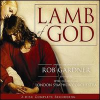 Lamb of God - Rob Gardner/London Symphony Orchestra