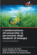 L'ambientalismo all'universit?: la percezione degli studenti di biologia