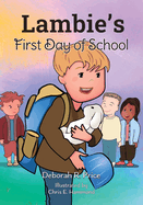 Lambie's First Day of School