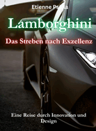 Lamborghini: Das Streben nach Exzellenz