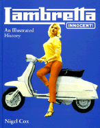 Lambretta Innocenti: An Illustrated History - Cox, Nigel