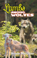 Lambs Among Wolves