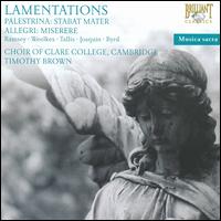 Lamentations - Clare College Choir, Cambridge (choir, chorus); Timothy Brown (conductor)