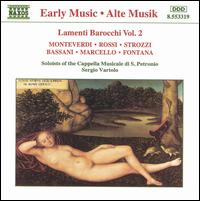 Lamenti Barocchi, Vol. 2 - Alessandro Carmignani (tenor); Angelo Manzotti (soprano); Antonio Abete (bass); Cappella Musicale di S. Petronio;...