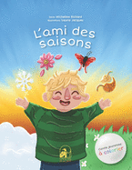 L'Ami des Saisons: Conte pour enfants, de 0 ? 7 ans