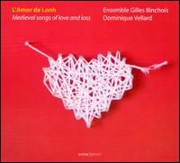 L'Amour de Lonh - Gilles Binchois