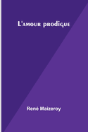 L'amour Prodigue