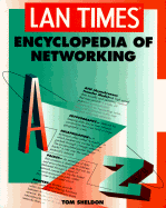 LAN Times Encyclopedia of Networking