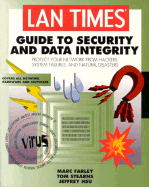 LAN Times Guide to Security and Data Integrity