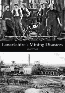 Lanarkshire's Mining Disasters