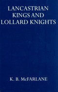 Lancastrian Kings & Lollard Knights