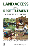 Land Access and Resettlement: A Guide to Best Practice