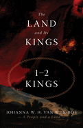 Land and its Kings: 1-2 Kings