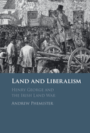 Land and Liberalism: Henry George and the Irish Land War