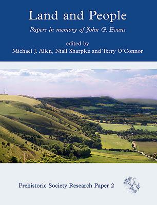 Land and People: Papers in Memory of John G. Evans - Allen, Michael J., and Sharples, Niall, and O'Connor, Terry