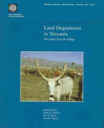 Land Degradation in Tanzania: Perception from the Village - Yanda, Pius Z, and Shishira, Elieho K, and Dejence, Alemneh