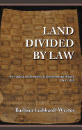 Land Divided by Law: The Yakama Indian Nation as Environmental History, 1840-1933