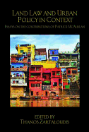 Land Law and Urban Policy in Context: Essays on the Contributions of Patrick McAuslan