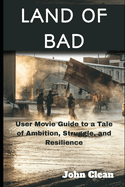 Land of Bad: A Movie Guide to a Thrilling Descent into Special Forces Operations