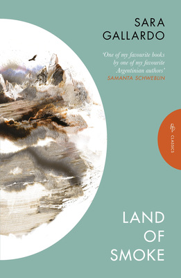 Land of Smoke - Gallardo, Sara, and Sequeira, Jessica (Translated by)