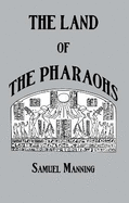 Land of the Pharaohs