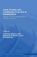 Land, Poverty and Livelihoods in an Era of Globalization: Perspectives from Developing and Transition Countries