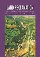 Land Reclamation - Extending Boundaries: Proceedings of the 7th International Conference, Runcorn, Uk, 13-16 May 2003