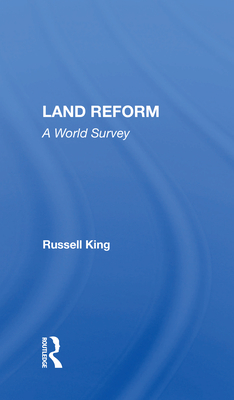 Land Reform: A World Survey - King, Russell