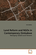 Land Reform and Ngos in Contemporary Zimbabwe: 'Managing' Global-Local Tensions