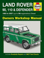 Land Rover 90, 110 and Defender Diesel Service and Repair Manual: 1983 to 2007