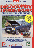 Land Rover Discovery & Range Rover Classic: 1970-96: Step-By-Step Service Guide - Chilton Automotive Books, and Porter Manuals