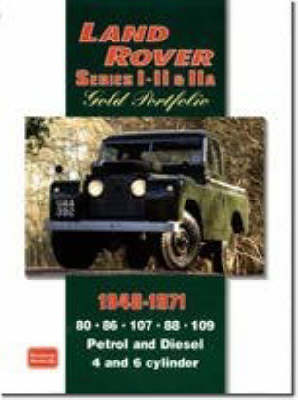 Land Rover Series I, II, Iia 1948-1971 -Gold Portfolio - Clarke, R M