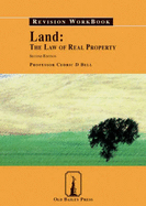 Land: The Law of Real Property Revision Workbook