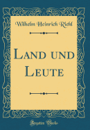 Land Und Leute (Classic Reprint)