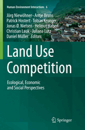 Land Use Competition: Ecological, Economic and Social Perspectives