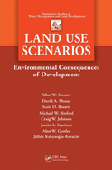 Land Use Scenarios: Environmental Consequences of Development