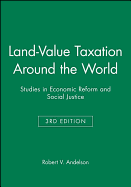 Land-Value Taxation Around the World: Studies in Economic Reform and Social Justice